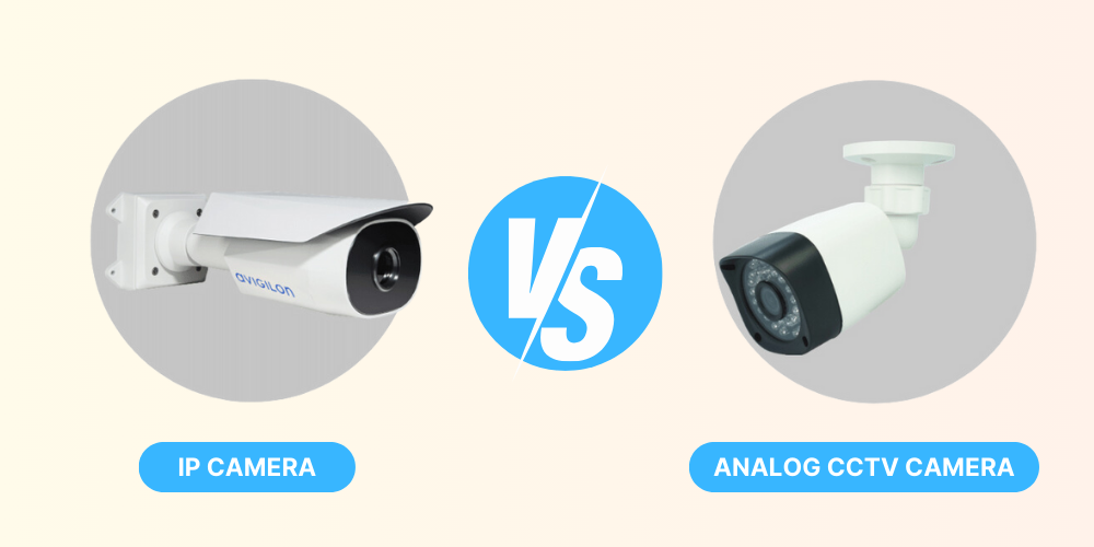 ANALOG CCTV CAMERA VS IP CAMERA?